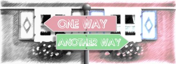one-way-another-way